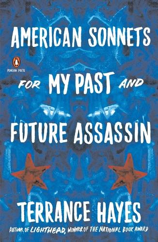 American Sonnets for My Past and Future Assassin