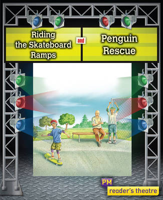 Reader's Theatre: Riding the Skateboard Ramps and Penguin Rescue
