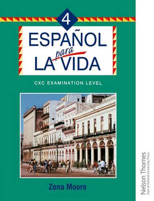 Espanol Para La Vida 4 - CXC Examination Level
