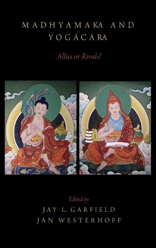 Madhyamaka and Yogacara