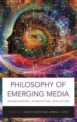 Philosophy of Emerging Media