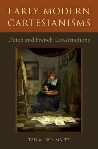 Early Modern Cartesianisms