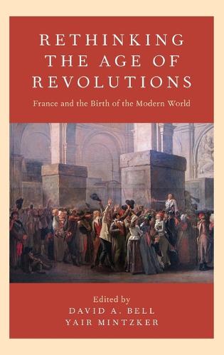 Rethinking the Age of Revolutions