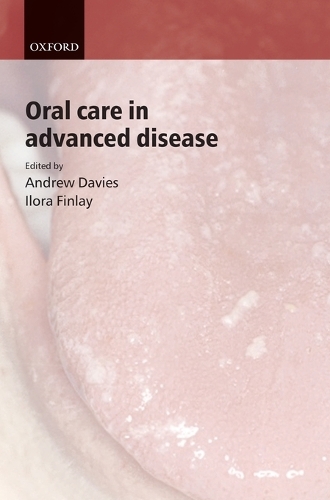 Oral Care in Advanced Disease