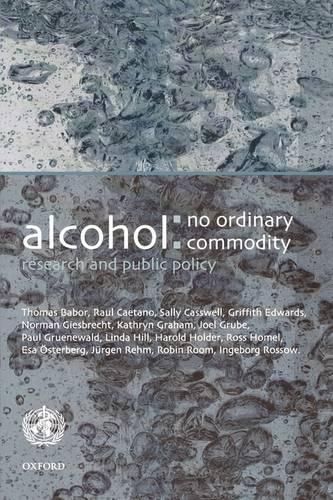 Alcohol: No Ordinary Commodity