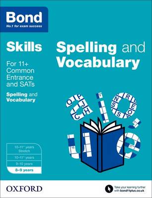 Bond SATs Skills: English: Spelling and Vocabulary