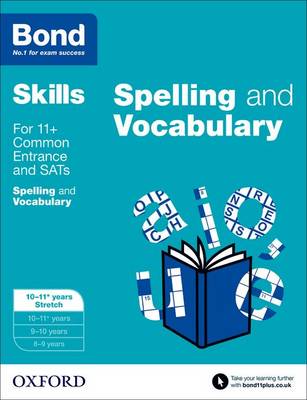 Bond SATs Skills: English: Spelling and Vocabulary