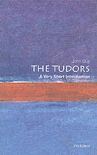 The Tudors: A Very Short Introduction