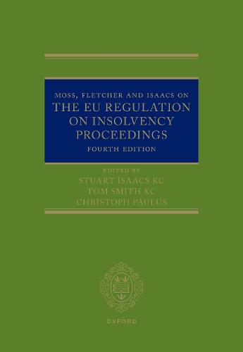 Moss, Fletcher and Isaacs on The EU Regulation on Insolvency Proceedings
