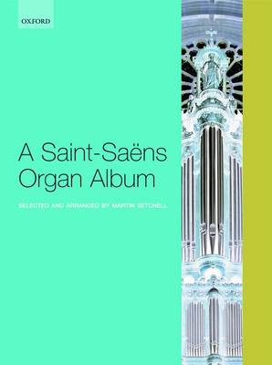 A Saint-Saëns Organ Album