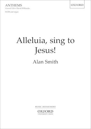 Alleluia, sing to Jesus!