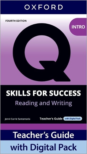 Q: Skills for Success Fourth Edition Intro Level Reading and Writing Teacher's Guide with Digital Pack