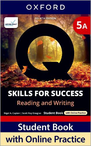 Q: Skills for Success Fourth Edition Level 5 Reading and Writing Student Book A with Online Practice