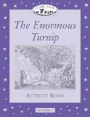 Classic Tales: Enormous Turnip Activity Book Beginner level 1