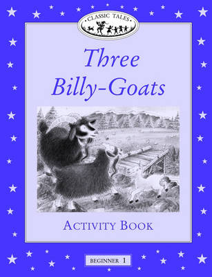 Classic Tales: Three Billy-goats Activity Book Beginner level 1