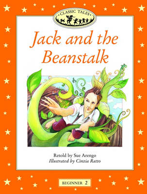 Classic Tales: Jack and the Beanstalk Beginner level 2