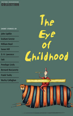 Oxford Bookworms Collection: The Eye of Childhood
