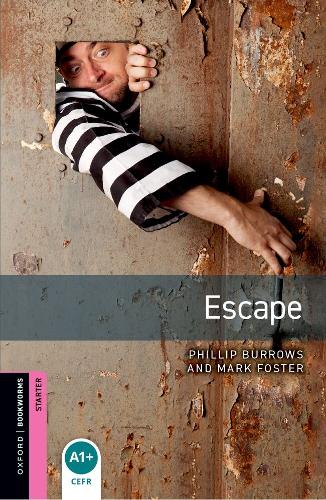 Oxford Bookworms Library: Starter:: Escape