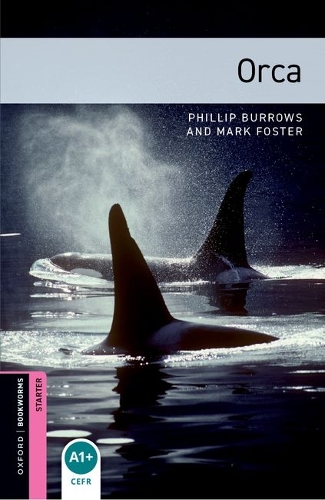 Oxford Bookworms Library: Starter:: Orca