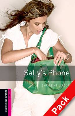 Oxford Bookworms Library: Starter Level:: Sally's Phone