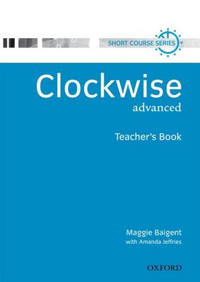 Clockwise: Advanced: Teacher's Book