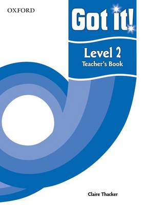 Got it! Level 2 Teacher's Book