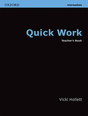 Quick Work: Intermediate: Teachers's Book