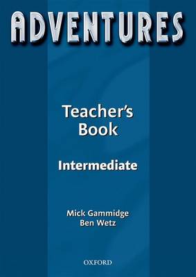Adventures: Intermediate: Teacher's Book