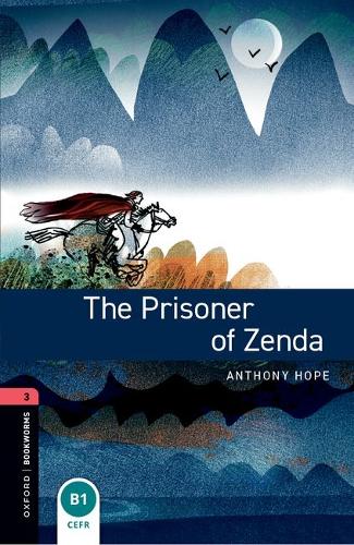 Oxford Bookworms Library: Level 3: The Prisoner of Zenda