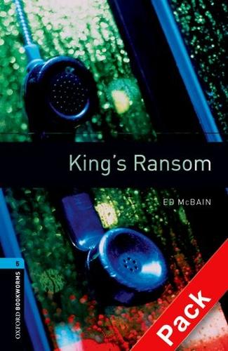 Oxford Bookworms Library: Level 5:: King's Ransom audio CD pack