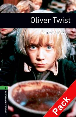 Oxford Bookworms Library: Level 6: Oliver Twist: 2500 Headwords