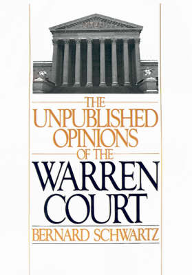 The Unpublished Opinions of the Warren Court