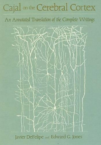 Cajal on the Cerebral Cortex