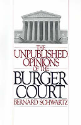 The Unpublished Opinions of the Burger Court