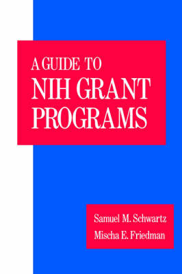 A Guide to the NIH Grant Programs