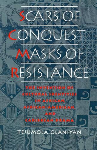 Scars of Conquest/Masks of Resistance