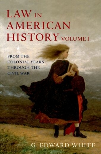 Law in American History, Vol. I