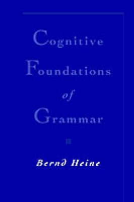Cognitive Foundations of Grammar