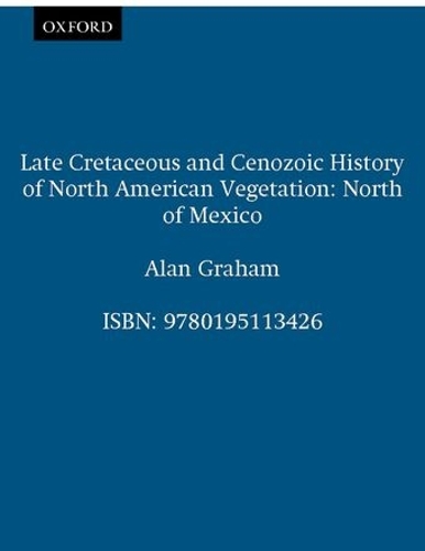 Late Cretaceous and Cenozoic History of North American Vegetation (North of Mexico)