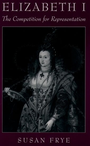 Elizabeth I: The Competition for Representation