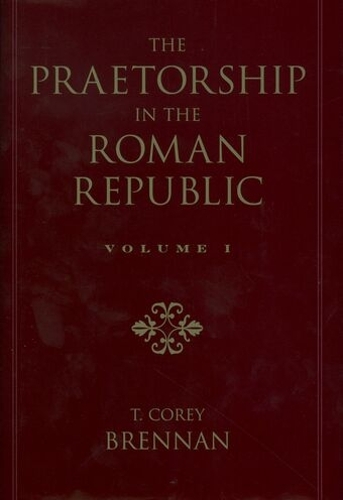 The Praetorship in the Roman Republic: Volume 2: 122 to 49 BC