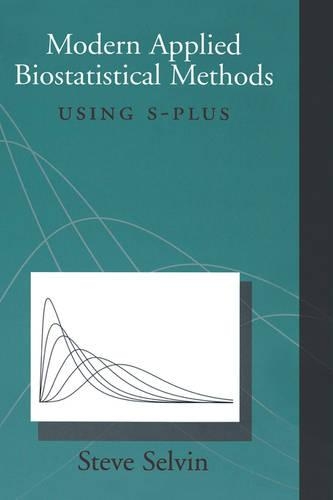 Modern Applied Biostatistical Methods