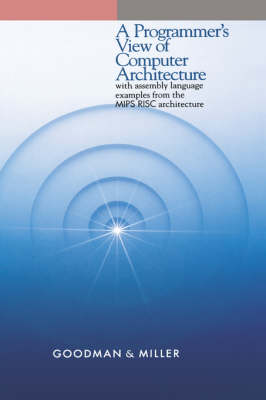 A Programmer's View of Computer Architecture