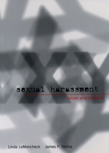 Sexual Harassment: Issues and Answers