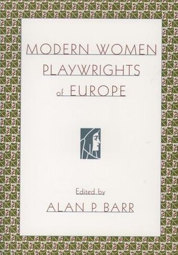 Modern Women Playwrights of Europe