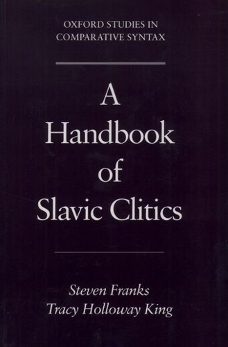 A Handbook of Slavic Clitics