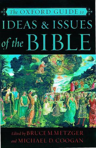 The Oxford Guide to Ideas and Issues of the Bible