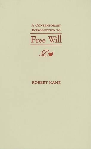 A Contemporary Introduction to Free Will