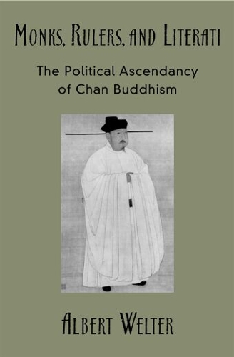 Monks, Rulers, and Literati