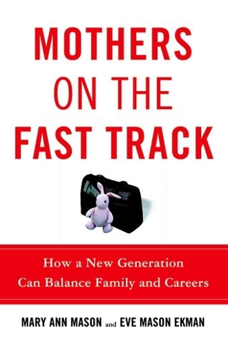 Mothers on the Fast Track